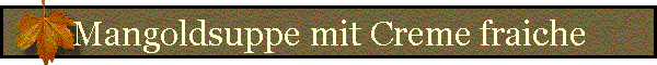 Mangoldsuppe mit Creme fraiche